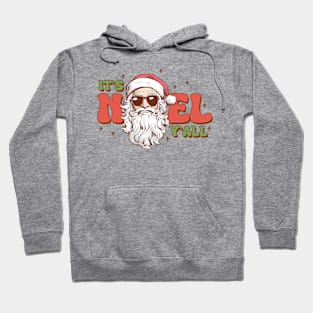 Its Noel yall Hoodie